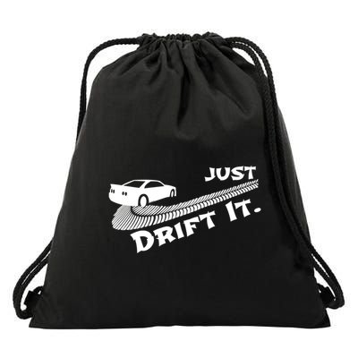 Just Drift It Auto Racing Import Tuner Motorsports Funny Gift Drawstring Bag