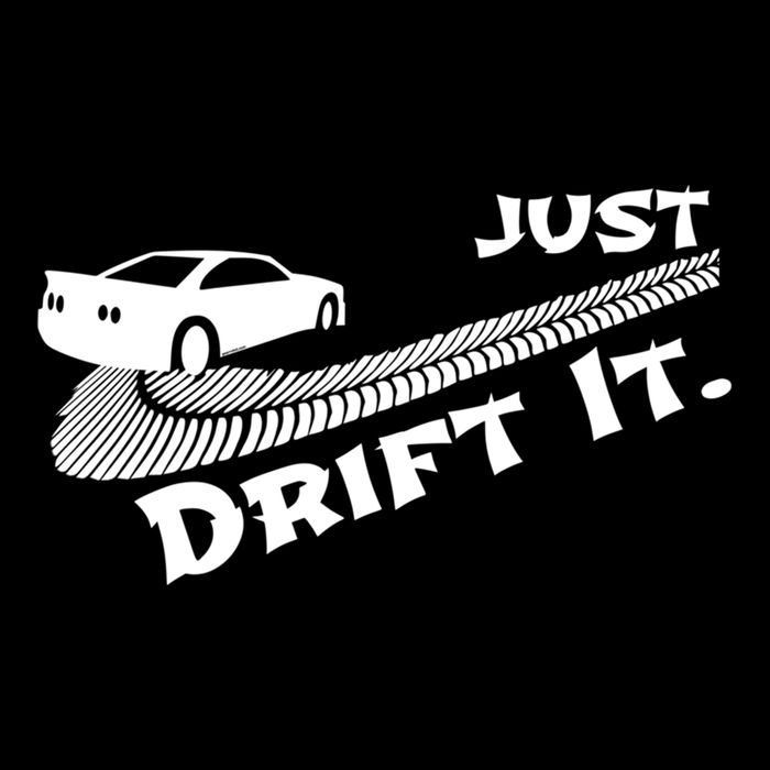 Just Drift It Auto Racing Import Tuner Motorsports Funny Gift Drawstring Bag