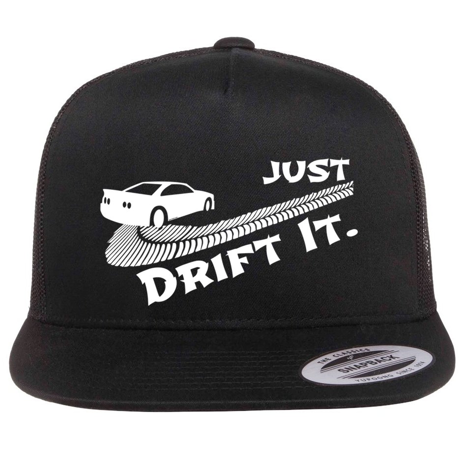 Just Drift It Auto Racing Import Tuner Motorsports Funny Gift Flat Bill Trucker Hat