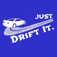 Just Drift It Auto Racing Import Tuner Motorsports Funny Gift Tall T-Shirt