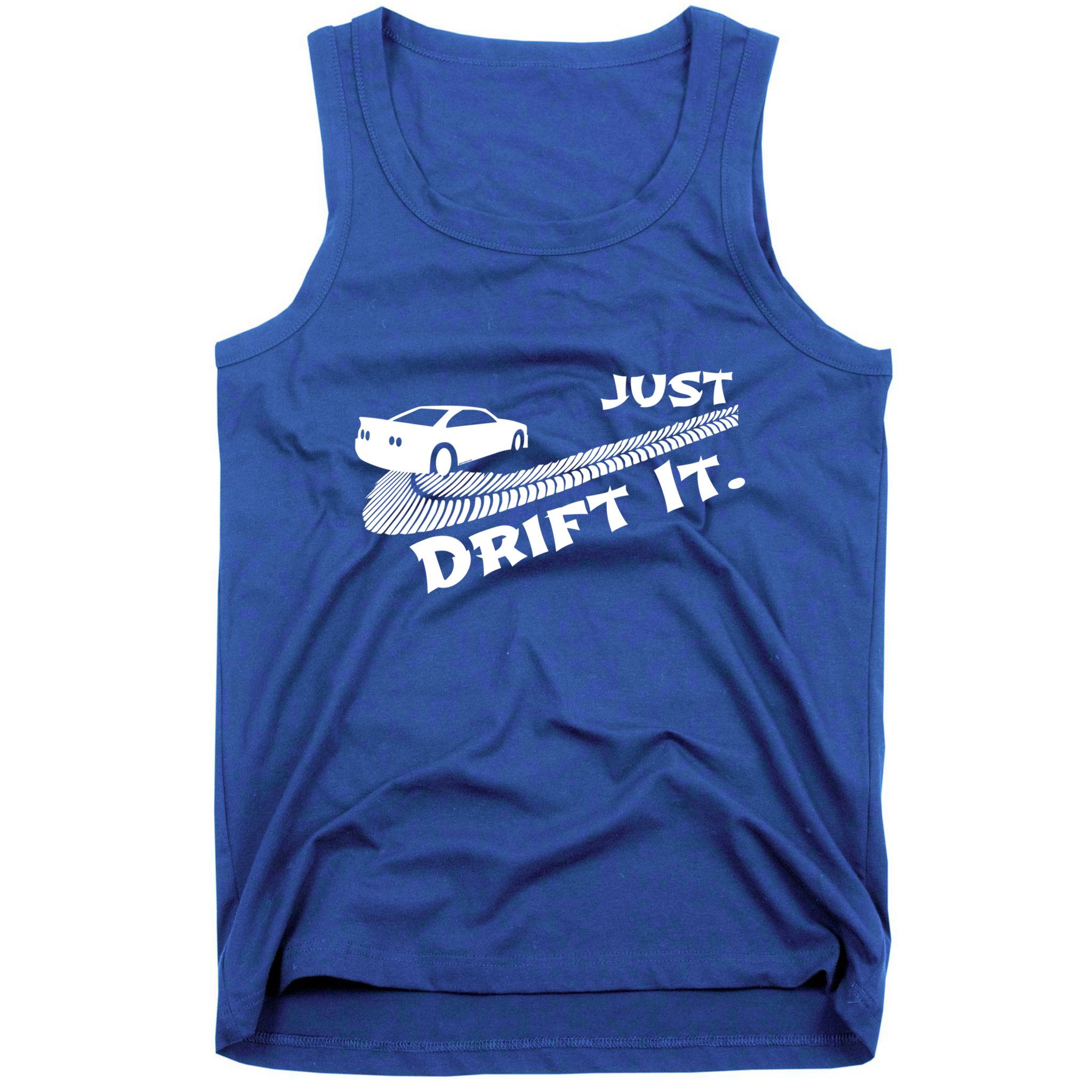 Just Drift It Auto Racing Import Tuner Motorsports Funny Gift Tank Top