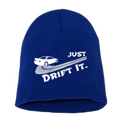 Just Drift It Auto Racing Import Tuner Motorsports Funny Gift Short Acrylic Beanie