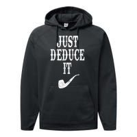 Just Deduce It Funny Retro Performance Fleece Hoodie