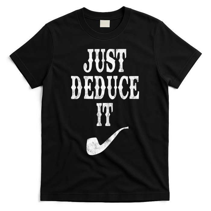 Just Deduce It Funny Retro T-Shirt