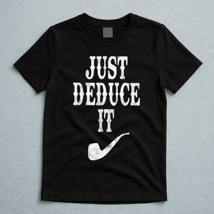 Just Deduce It Funny Retro T-Shirt