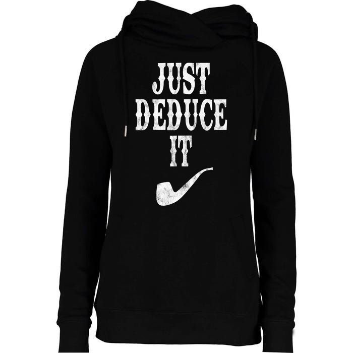 Just Deduce It Funny Retro Womens Funnel Neck Pullover Hood