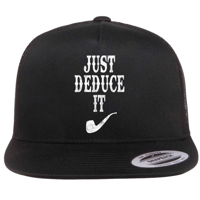 Just Deduce It Funny Retro Flatbill Hat