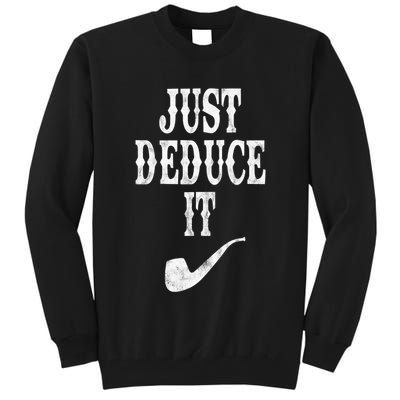 Just Deduce It Funny Retro Tall Sweatshirt