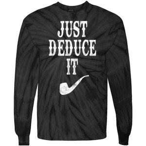 Just Deduce It Funny Retro Tie-Dye Long Sleeve Shirt