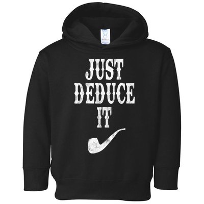 Just Deduce It Funny Retro Toddler Hoodie
