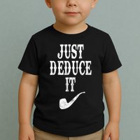 Just Deduce It Funny Retro Toddler T-Shirt
