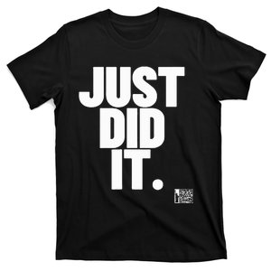 Just Did It T-Shirt