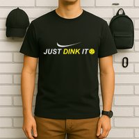 Just Dink It Pickleball T-Shirt