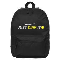 Just Dink It Pickleball 16 in Basic Backpack