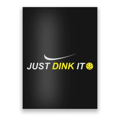 Just Dink It Pickleball Poster