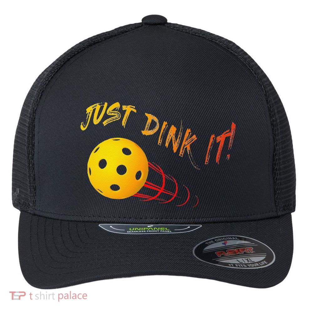 Just Dink It Funny Pickleball Flexfit Unipanel Trucker Cap