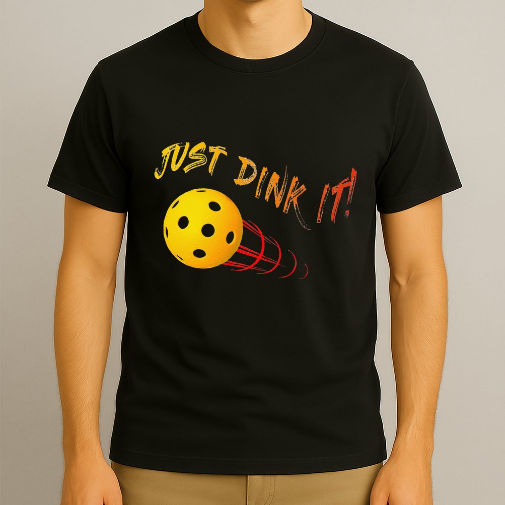 Just Dink It Funny Pickleball T-Shirt