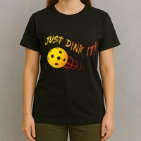Just Dink It Funny Pickleball T-Shirt