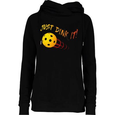 Just Dink It Funny Pickleball Womens Funnel Neck Pullover Hood