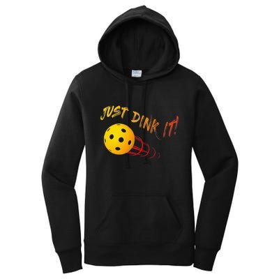 Just Dink It Funny Pickleball Women's Pullover Hoodie