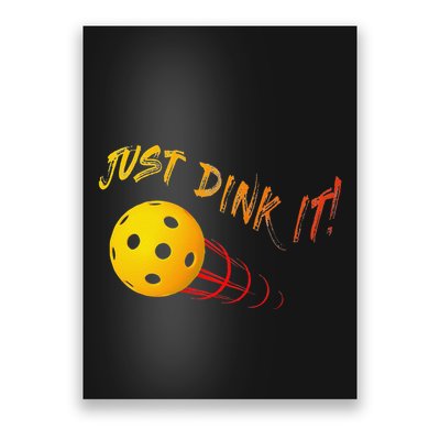 Just Dink It Funny Pickleball Poster