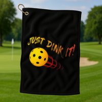 Just Dink It Funny Pickleball Golf Towel