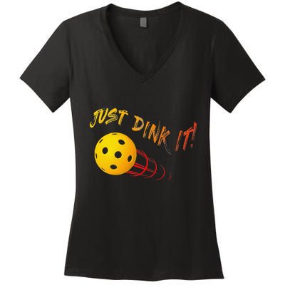 Just Dink It Funny Pickleball Women's V-Neck T-Shirt