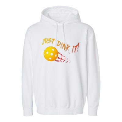 Just Dink It Funny Pickleball Garment-Dyed Fleece Hoodie