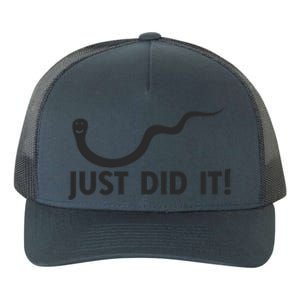 JUST DID IT FUNNY Yupoong Adult 5-Panel Trucker Hat