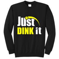 Just Dink It Sweatshirt