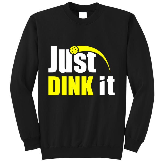 Just Dink It Sweatshirt