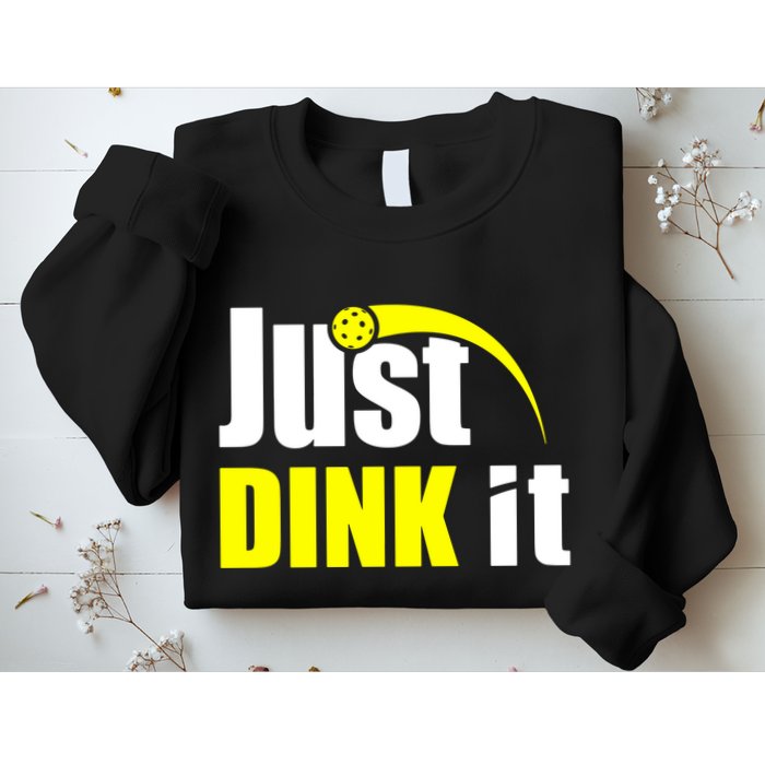 Just Dink It Sweatshirt