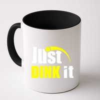 Just Dink It Mug