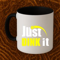 Just Dink It Mug