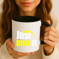 Just Dink It Mug