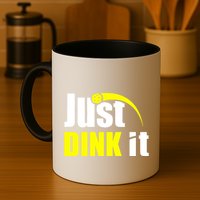 Just Dink It Mug