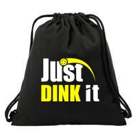 Just Dink It Drawstring Bag