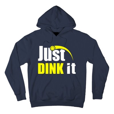 Just Dink It Hoodie