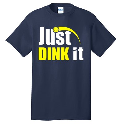 Just Dink It Tall T-Shirt