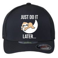 Just Do It Later Sloth Flexfit Unipanel Trucker Cap