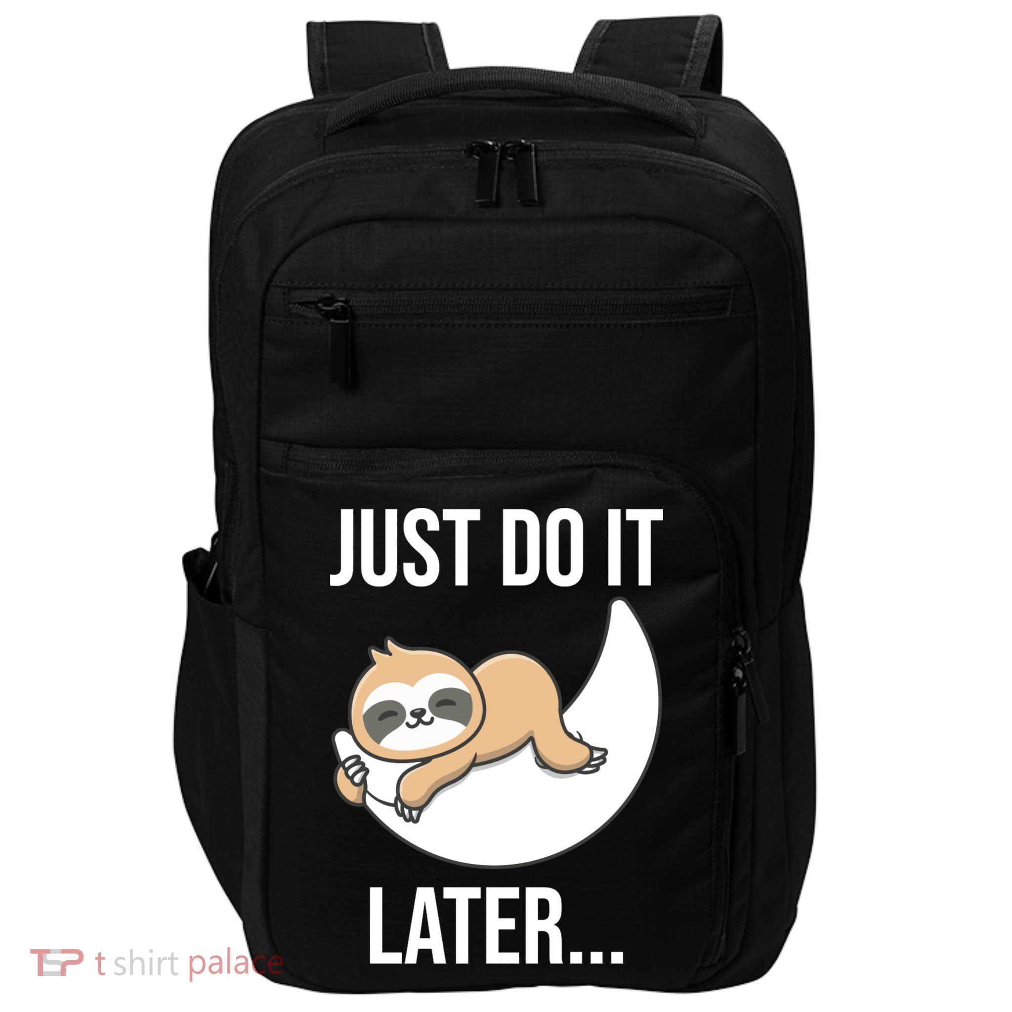 Just Do It Later Sloth Impact Tech Backpack