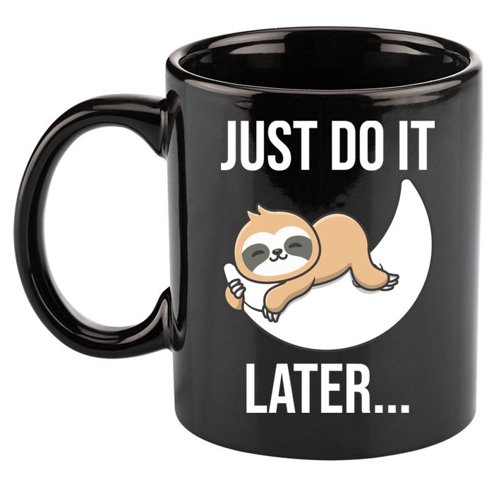 Just Do It Later Sloth 11oz C Handle Ceramic Mug