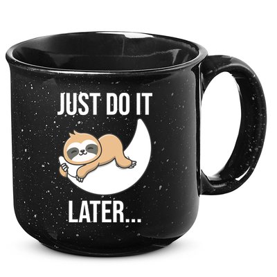 Just Do It Later Sloth 15oz Campfire Ceramic Mug