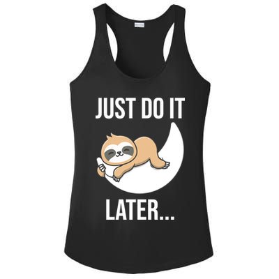 Just Do It Later Sloth Ladies PosiCharge Competitor Racerback Tank