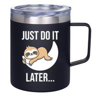 Just Do It Later Sloth 12oz Stainless Steel Coffee Mug