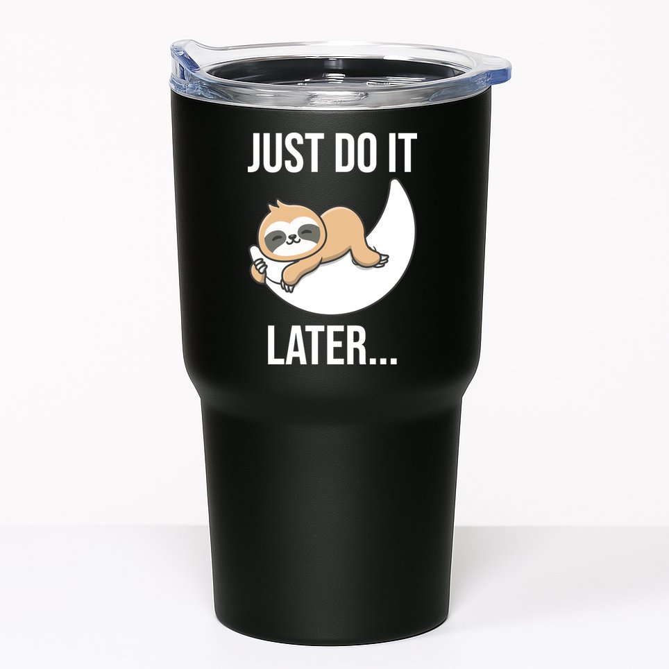 Just Do It Later Sloth Tumbler