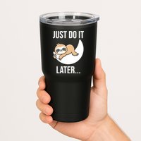Just Do It Later Sloth Tumbler