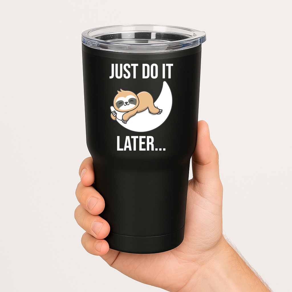 Just Do It Later Sloth Tumbler