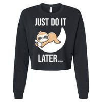 Just Do It Later Sloth Cropped Pullover Crew