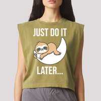 Just Do It Later Sloth Garment-Dyed Women's Muscle Tee